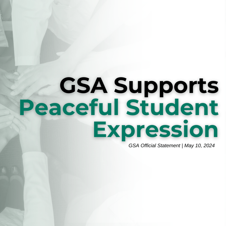 Graduate Students' Association GSA Peceful student expression