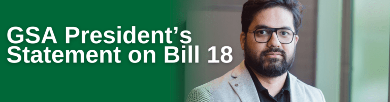 Graduate Students' Association GSA newsletter president Recind bill 18